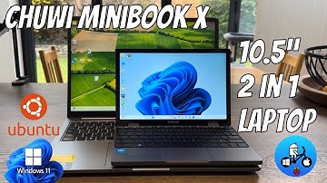 Chuwi MiniBook X N150. 10.5” Super compact full featured Laptop