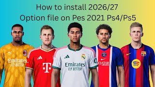 How To Install 2026/27 Season Option File on Pes 2021 Ps4, Ps5 