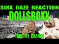 Sixx Daze: Doll$boxx - Take My Chance