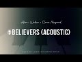 Alan Walker x Conor Maynard - Believers (Acoustic Piano Karaoke Inst.)