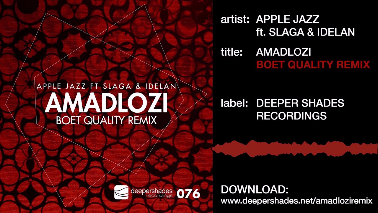 Apple Jazz ft. Slaga & Idelan Amadlozi (Boet Quality Remix) Deeper