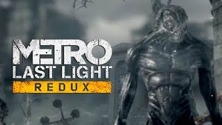 Metro: Last Light Redux! Начало! Страшно, Продолжай!