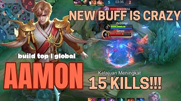 15 KILLS!! New Buffed Aamon is Crazy!! - Build Top 1 Global Aamon - MLBB