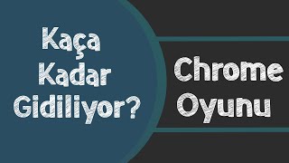 Chrome Dino Game Oyun Sonu? Dinazor Oyunu Kaça Kadar Gidiyor?