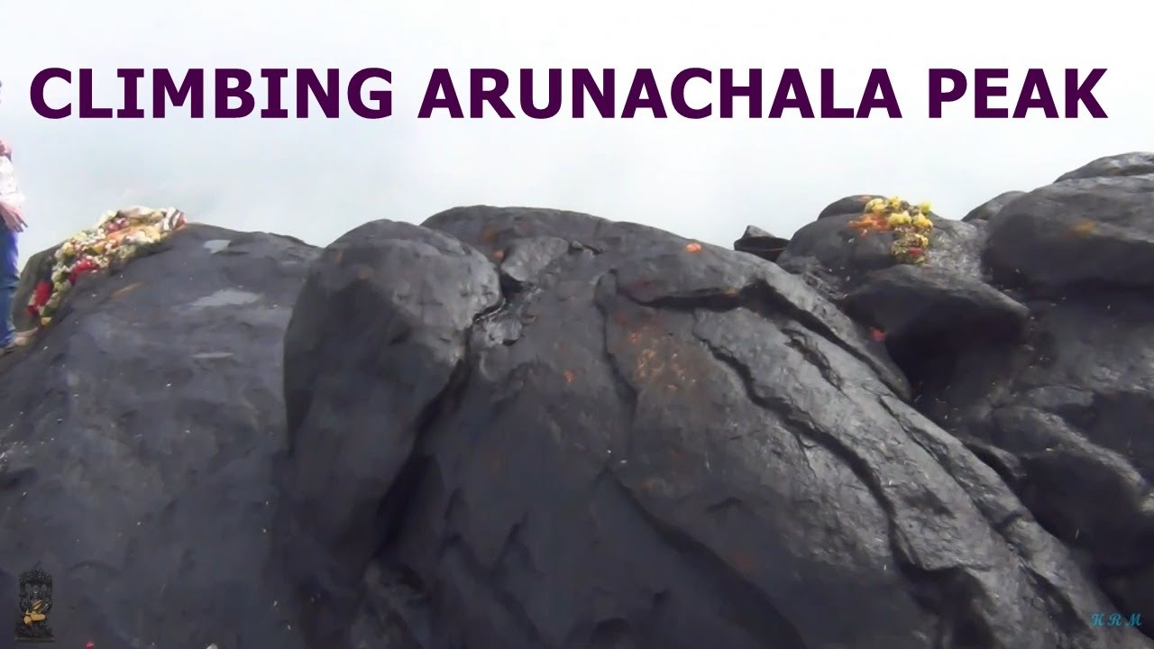 A Climb To The Peak Of Arunachala Mountain