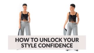UNLOCK YOUR STYLE CONFIDENCE: 3 PROVEN STEPS TO ELEVATE YOUR LOOK