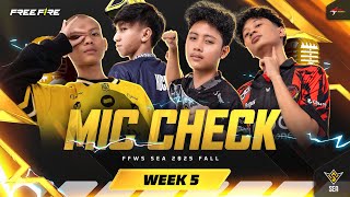 MIC CHECK WEEK 5 | FFWS SEA FALL 2025