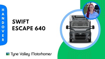 2025 Swift Escape 640 Motorhome | Handover Video