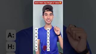 ❤️Apne Name ka first latter choose karo💞 Select your name😋 2023 Single & Taken #shorts