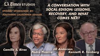 A Conversation with SoCal Edison Lessons Recovery and What Comes Next