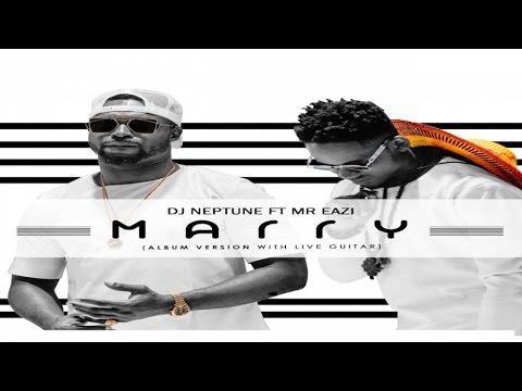  (BTS PHOTOS + VIDEO) DJ Neptune ft. Mr Eazi – Marry 