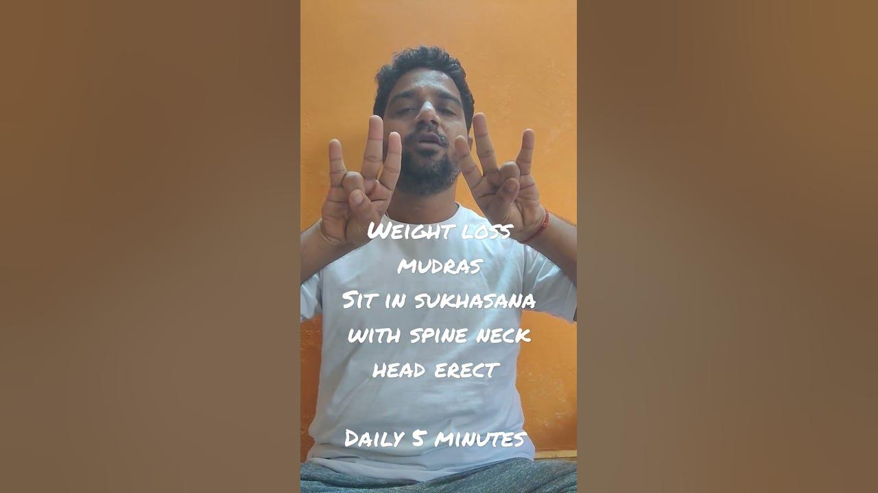 weight-loss-mudras-daily-practise-5-to10-minutes-increase-heat-and