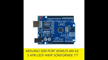 Arduino Uno seri port üzerinden Led yakma ve söndürme ?
