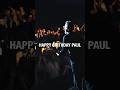 Happy birthday Paul 🎉