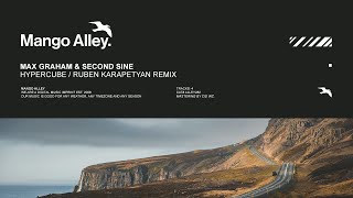 MAX GRAHAM & SECOND SINE Hypercube (Ruben Karapetyan Remix)