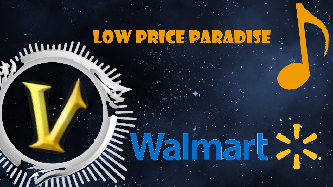 Walmart Song: Low Price Paradise