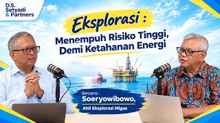 Eksplorasi: Menempuh Risiko Tinggi, Demi Ketahanan Energi - Bincang Hukum Energi & SDA 2