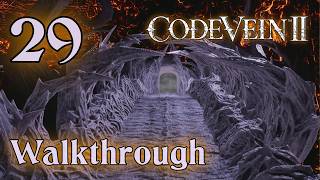 Code Vein 2 - Walkthrough - Part: 29 - Life in Full Bloom (Trophy) 1/3