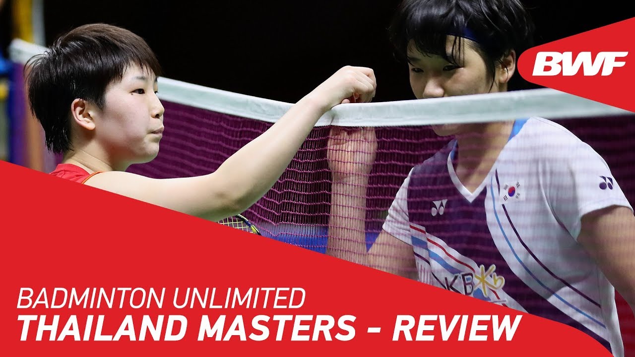 Badminton Unlimited 2020 | PRINCESS SIRIVANNAVARI Thailand Masters - REVIEW | BWF 2020