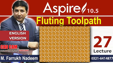 Texture Flute Toolpath in Aspire (Aspire Lecture 27) by M. Farrukh Nadeem | CAD CAM Gateway
