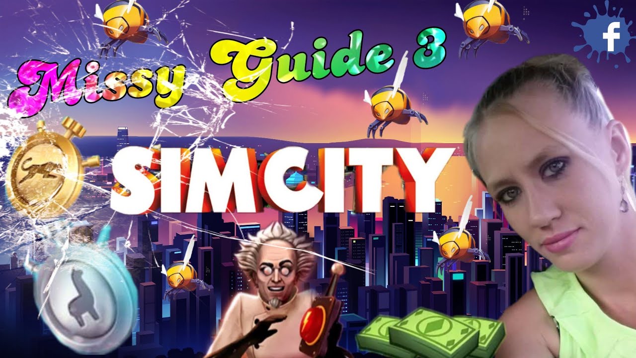 SimCity Buildit Missy Building Guide 3 (Level 24 to 43) Full Guide