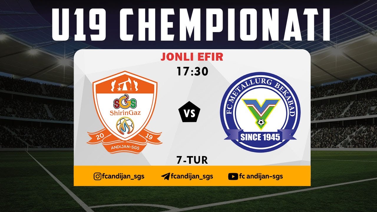 Andijon-SGS - Metallurg | U19 chempionati 7-tur | JONLI EFIR