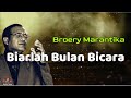 Broery Marantika  -  Biarlah Bulan Bicara  (Lirik Lagu)