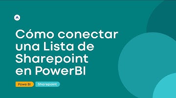 Cómo conectar y optimizar una lista de SharePoint en Power BI