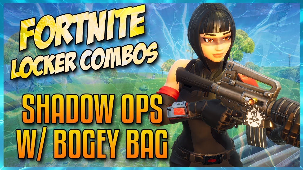 FORTNITE LOCKER COMBOS SHADOW OPS W/ BOGEY BAG DOWNSHIFT TENDERIZER YouTube
