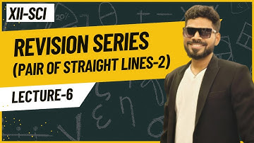 PAIR OF STRAIGHT LINES REVISION FOR XII SCI(LEC-2)