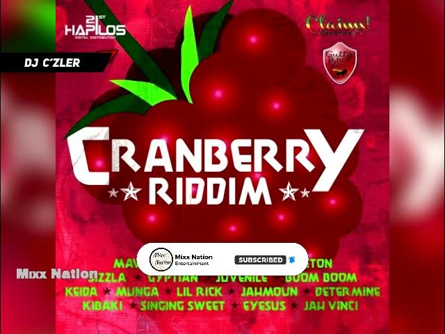 CRANBERRY RIDDIM MIX FT.BEENIE MAN,CAPLETON,CHASE CROSS,GYPTIAN,JAH VINCI,KIBAKI,DETERMINE,JAHMOUN