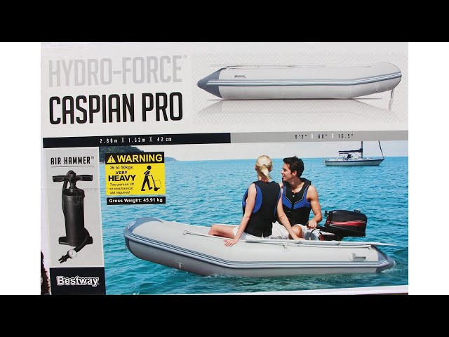 HYDRO-FORCE Unboxing & - Inflating Inflatable BESTWAY Dinghy YouTube Caspian Pro