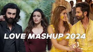 Love Mashup 2024 | Romantic Love Mashup 2024 |  Best of Bollywood Mashup Song