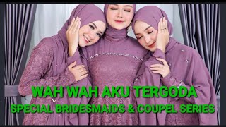 COUPEL CANTIK SPECIAL BRIDESMAID & COUPEL SERIES BY ISA HIJAB || WA 082250732828