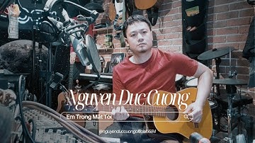 EM TRONG MẮT TÔI  - Nguyễn Đức Cường