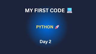 My First Python Code 💻 | Day 2 Coding Journey 🚀 | DataForgeX