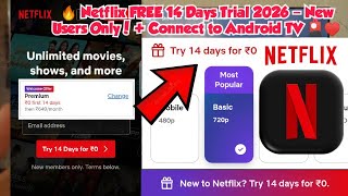 🔥 Netflix FREE 14 Days Trial 2026 – New Users Only! + Connect to Android TV 🎴♥️ screenshot 2