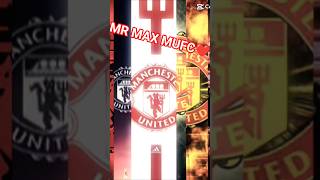 MUFC for life 🔴⚽ #mrmax