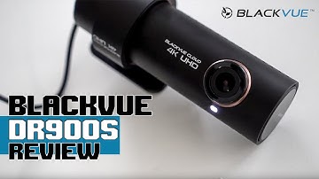 BLACKVUE  DR900S Dashcam In-Depth Review | The Best of 2018?
