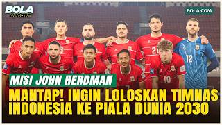 John Herdman's Mission: Qualify the Indonesian National Team for the 2030 World Cup: The Challeng...