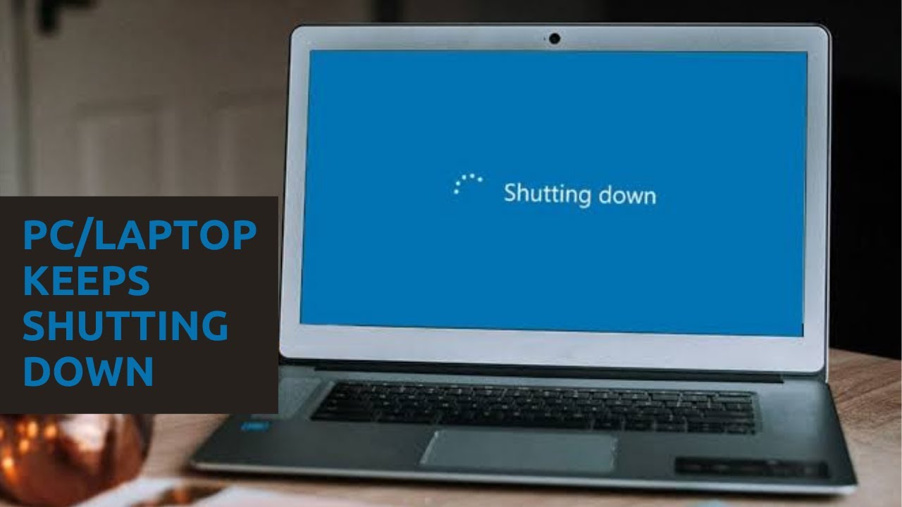 Pc/Laptop Keeps Shutting down [SOLVED] 2021 YouTube