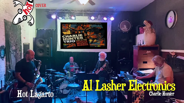 Al Lasher Electronics (Charlie Hunter) Cover