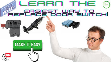 Learn How To Replace Door Switch on Front Load Washer (THE EASY WAY!)