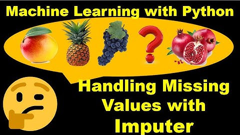 Machine Learning | Handle Missing Values | Handling Missing Values Using Imputer - P15