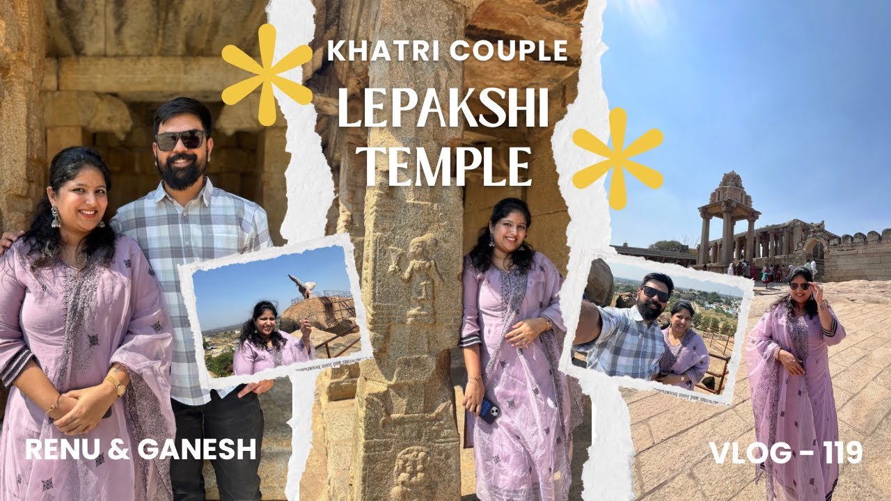 LEPAKSHI TEMPLE | SHANI TEMPLE | KHATRI VLOGS | KHATRI COUPLE | SSK SAMAJ | KHATRI | SSK |VLOG - 119