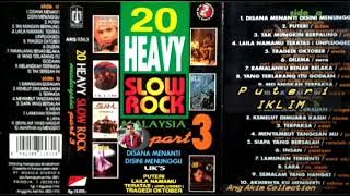 20 HEAVY SLOW ROCK MALAYSIA PART 3 SIDE. A - VARIOUS ARTIST