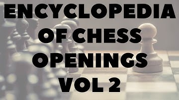 Encyclopedia of Chess Openings Vol 2 – GM Roman Dzindzi – Exclusive Preview