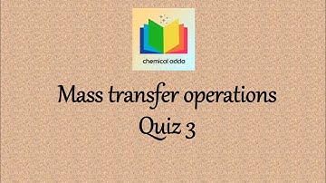 Mass transfer operation, Multiple choice questions, Distillation, quiz 3