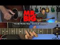 Mr. Big - To Be With You Guitar Lesson