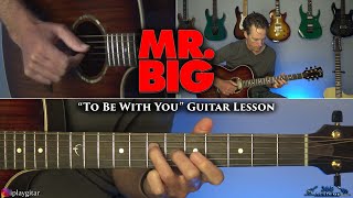 Mr. Big - To Be With You Guitar Lesson